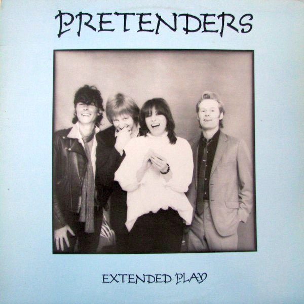 Extended Play The Pretenders