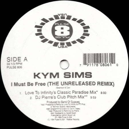 I Must Be Free (The Unreleased Remix) Kym Sims
