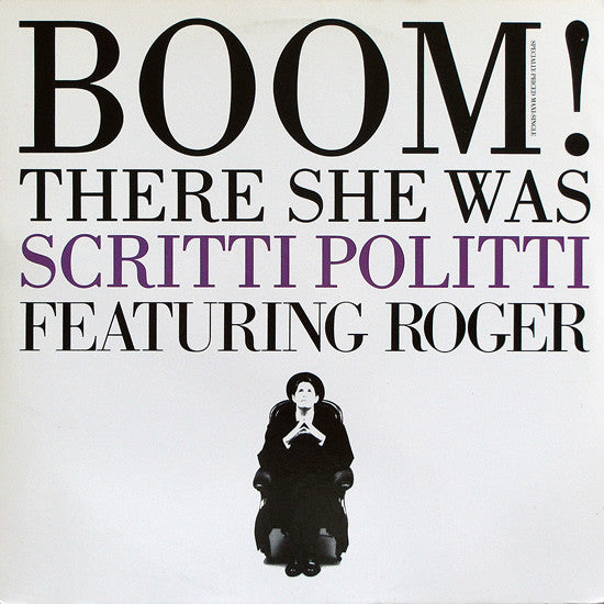 Boum ! Elle était là Scritti Politti,Roger Troutman
