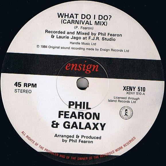 What Do I Do? (Carnival Mix c/w Mix-In-Dub) 4 Phil Fearon & Galaxy