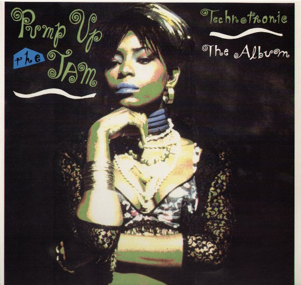 Pump Up The Jam Technotronic