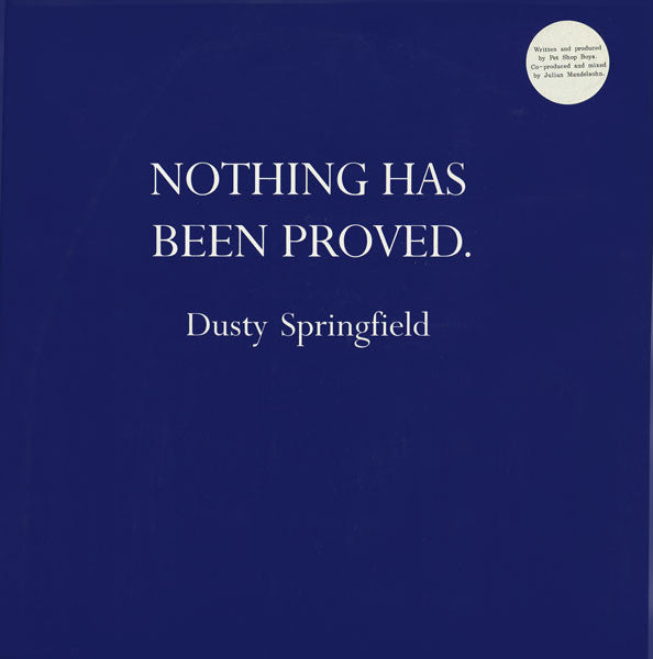 Nothing Has Been Proved Dusty Springfield