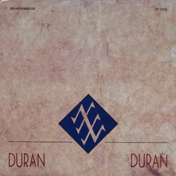 Seven And The Ragged Tiger Duran Duran