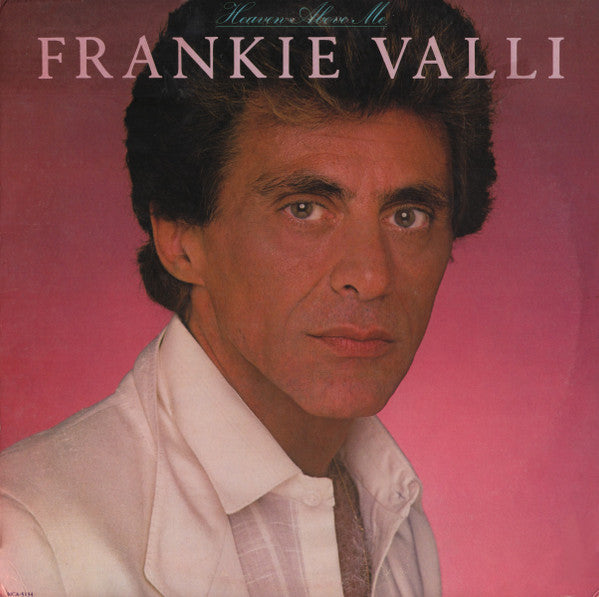 Heaven Above Me Frankie Valli