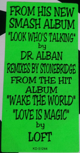 Look Who's Talking / Love Is Magic Dr. Alban,Loft