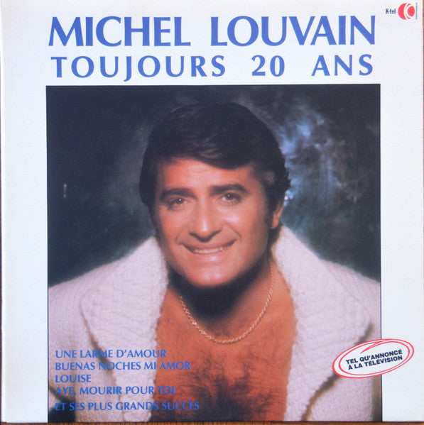 Toujours 20 ans Michel Louvain
