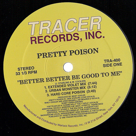 Better Better Be Good To Me Pretty Poison