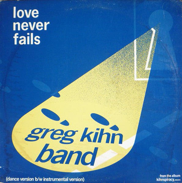 Love Never Fails Greg Kihn Band