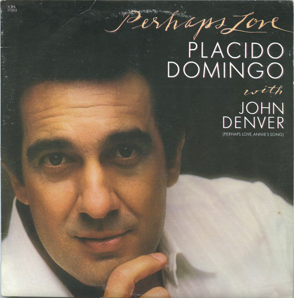 Perhaps Love Placido Domingo,John Denver
