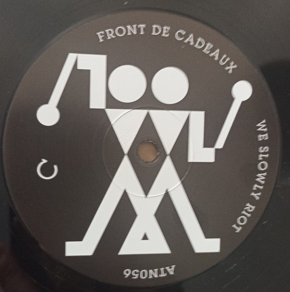 Nous nous révoltons lentement 2 Front De Cadeaux