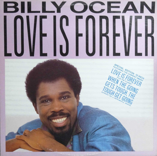 Love Is Forever / When The Going Gets Tough, The Tough Get Going Billy Ocean