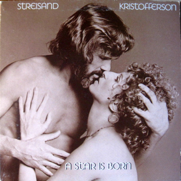 A Star Is Born Barbra Streisand,Kris Kristofferson