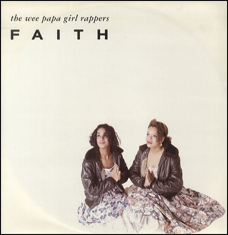 Faith Wee Papa Girl Rappers