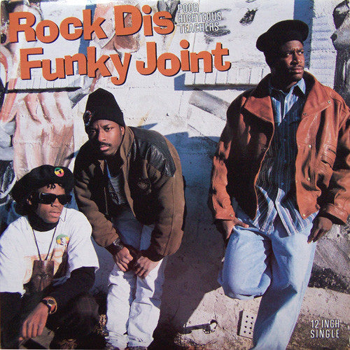 Rock Dis Funky Joint Poor Righteous Teachers