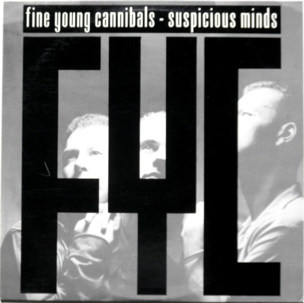 Suspicious Minds Fine Young Cannibals