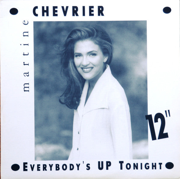 Everybody's Up Tonight Martine Chevrier