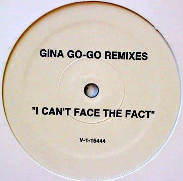 I Can't Face The Fact Gina Go-Go