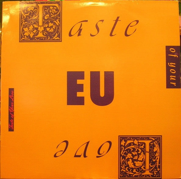 Taste Of Your Love / Da Butt '89 E.U.