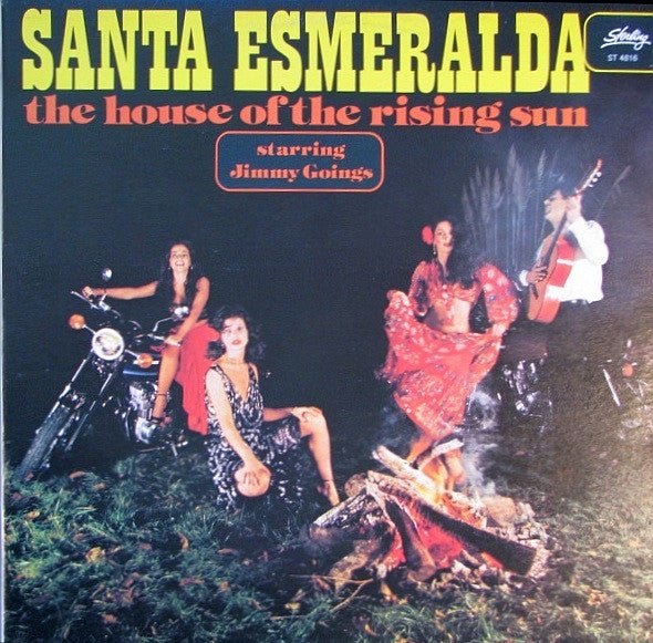 The House Of The Rising Sun Santa Esmeralda,Jimmy Goings