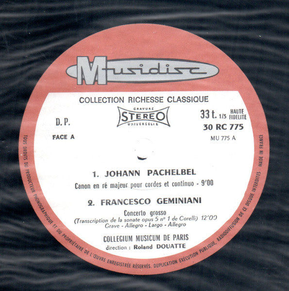 Le Célèbre Canon De Pachelbel / Alla Rustica / Concertino N° 2 / Concerto Grosso Johann Pachelbel,Antonio Vivaldi,Giovanni Battista Pergolesi,Francesco Geminiani,Collegium Musicum De Paris,Roland Douatte