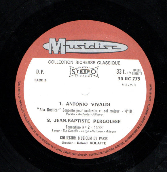 Le Célèbre Canon De Pachelbel / Alla Rustica / Concertino N° 2 / Concerto Grosso Johann Pachelbel,Antonio Vivaldi,Giovanni Battista Pergolesi,Francesco Geminiani,Collegium Musicum De Paris,Roland Douatte