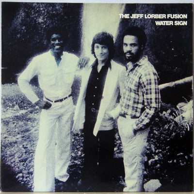 Water Sign The Jeff Lorber Fusion