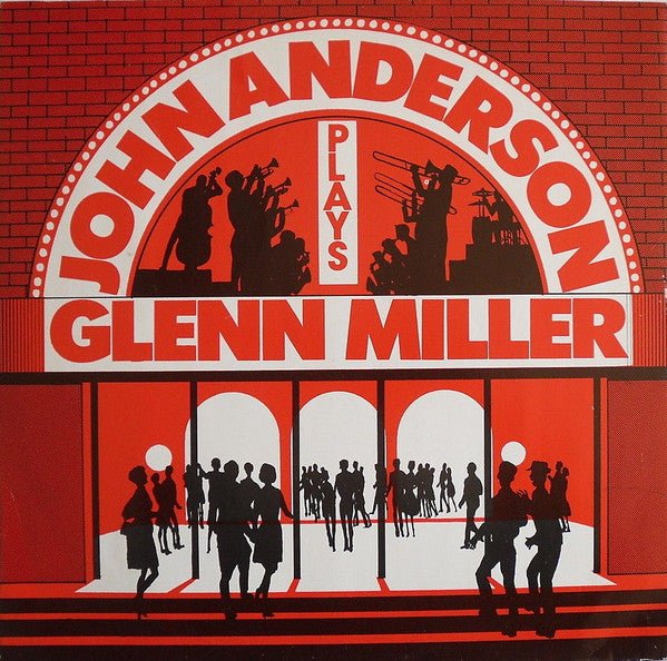 Joue Glenn Miller Le groupe John Anderson
