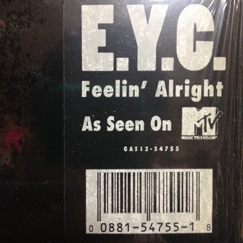 Feelin' Alright E.Y.C.