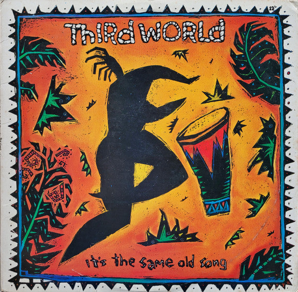 It's The Same Old Song Third World