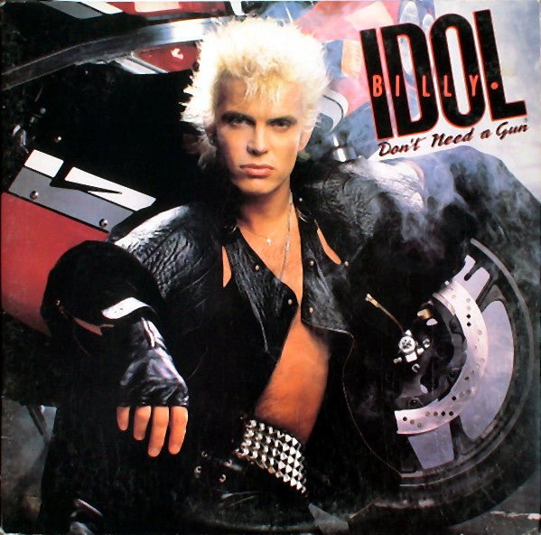 Don't Need A Gun Billy Idol