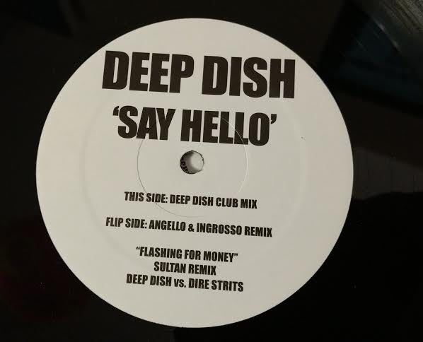 Say Hello / Flashing For Money Deep Dish