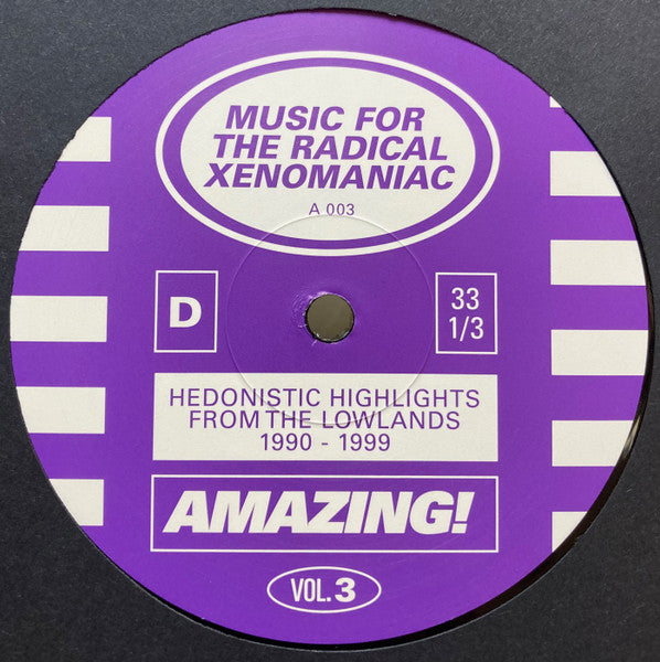 Music For The Radical Xenomaniac Vol. 3 (Hedonistic Highlights From The Lowlands 1990-1999) | Rectangle Triangle