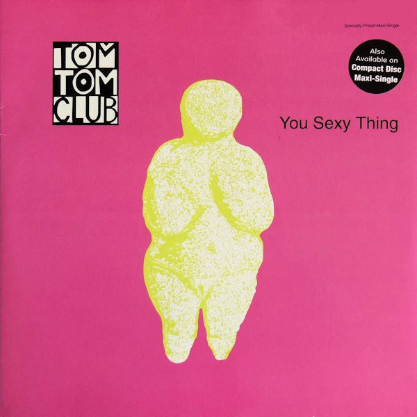 You Sexy Thing Tom Tom Club