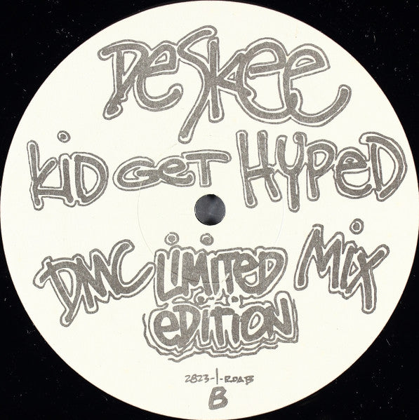 Kid Get Hyped (Special DMC Mix) Deskee
