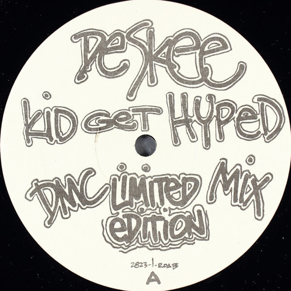 Kid Get Hyped (Special DMC Mix) Deskee