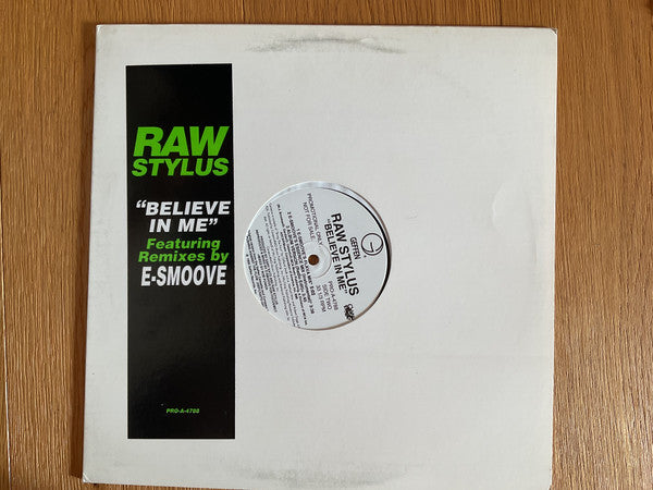 Believe In Me Raw Stylus