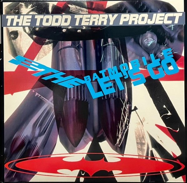To The Batmobile Let's Go The Todd Terry Project
