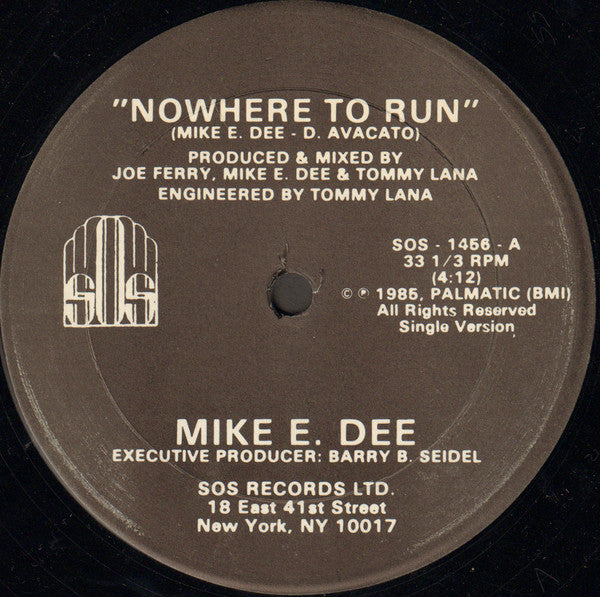 Nowhere To Run Mike E. Dee