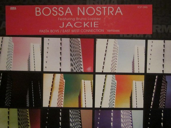 Jackie (Pasta Boys / East West Connection Remixes) Bossa Nostra,Bruna Loppez