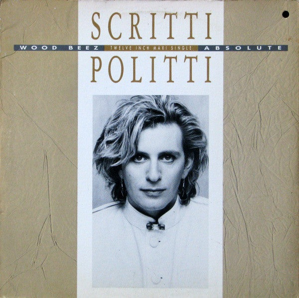 Wood Beez / Absolute Scritti Politti