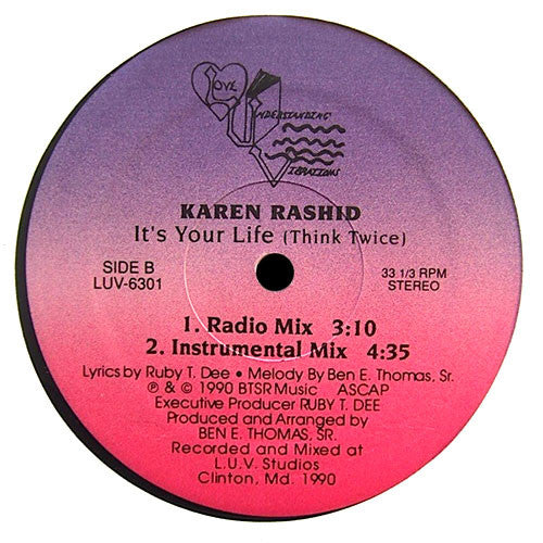It's Your Life (Think Twice) Karen Rashid