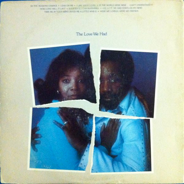 The Love We Have, The Love We Had Jerry Butler,Brenda Lee Eager