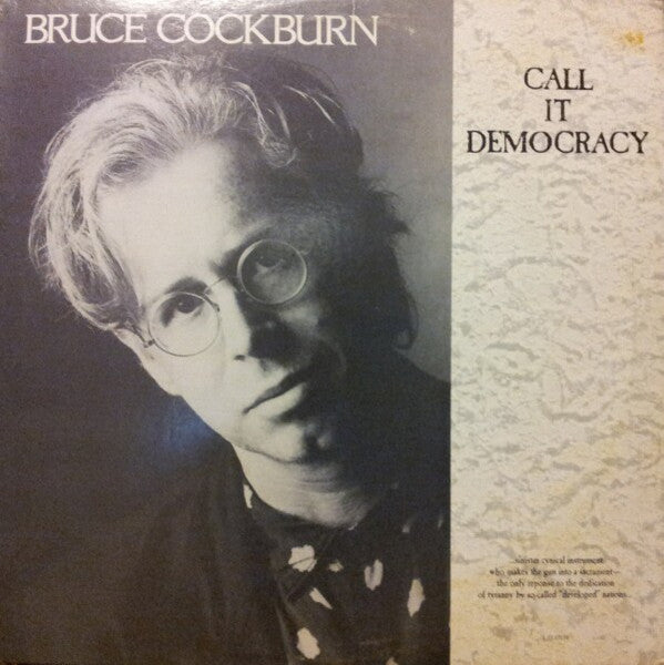 Call It Democracy Bruce Cockburn
