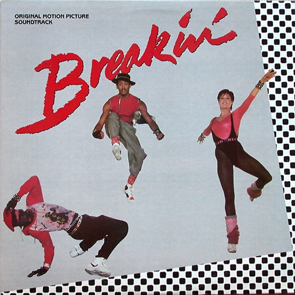 Breakin' (Original Motion Picture Soundtrack) Various
