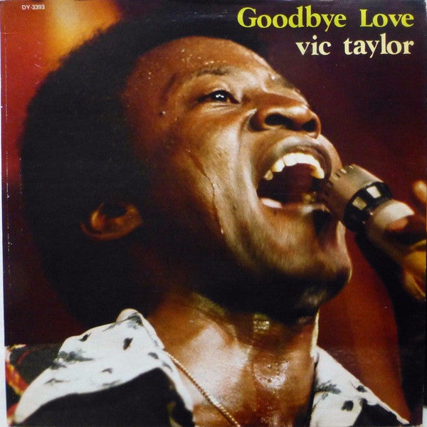 Goodbye Love Vic Taylor