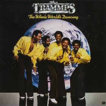 The Whole World's Dancing The Trammps