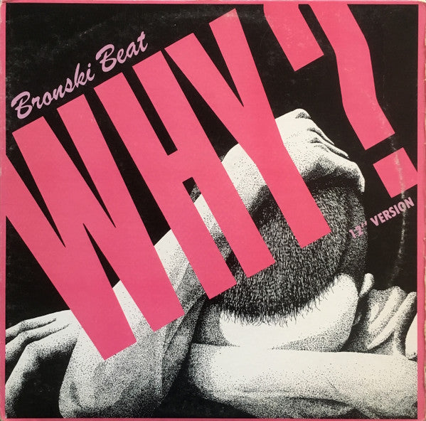 Why? (12" Version) Bronski Beat