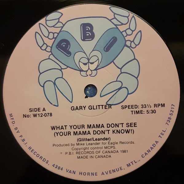 What Your Mama Don't See ( Your Mama Don't Know) Gary Glitter