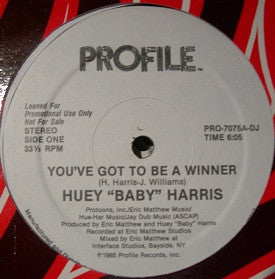 You've Got To Be A Winner 2 Huey Harris