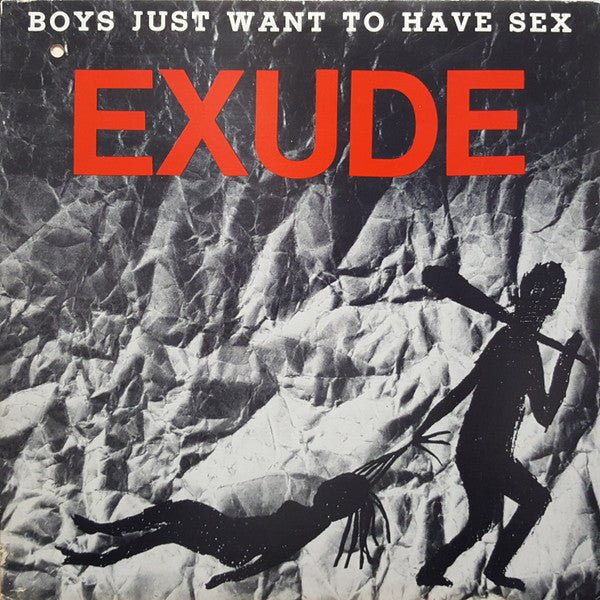Boys Just Want To Have Sex 2 Exude
